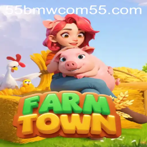 The Immersive World of FarmTown and the Connection with 55bmw com