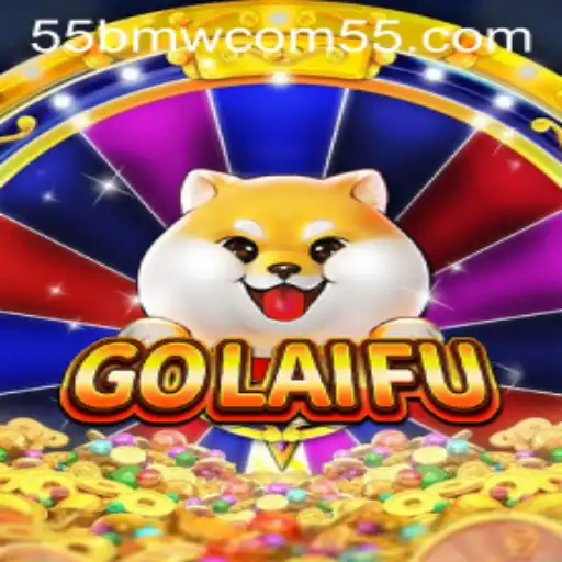 Exploring GoLaiFu: A Unique Gaming Experience with 55bmw com