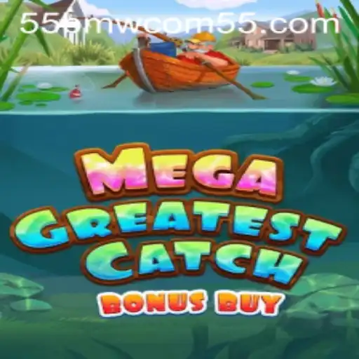 MegaGreatestCatchBonusBuy: An Exciting Adventure in Gaming